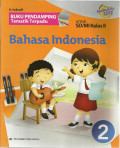 Buku pendamping tematik terpadu bahasa indonesia jilid 2 : untuk sd / mi kelas II