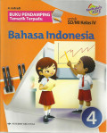 Buku pendamping tematik terpadu bahasa indonesia jilid 4 : untuk sd / mi kelas IV