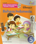 Buku pendamping tematik terpadu bahasa indonesia jilid 5 : untuk sd / mi kelas V