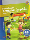 Pembelajaran tematik terpadu dengan pendekatan saintifik jilid 4 b semester 2 : untuk sd / mi kelas IV