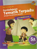 Pembelajaran tematik terpadu dengan pendekatan saintifik jilid 5 a semester 1 : untuk sd / mi kelas V