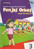 Pendidikan Jasmani, Olahraga, dan Kesehatan : Untuk SD Kelas 3