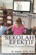 Sekolah efektif : konsep dasar dan praktiknya