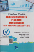Panduan Praktis: Analisis Instrumen Penilaian Menggunakan Item Response Theory (IRT)