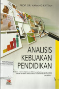 Analisis Kebijakan Pendidikan : Rumusan Analisis Kebijakan Pendidikan yang Baik Mencakup: Proses, Metode dan teknik, Serta Prosedur untuk Memecahkan Masalah Pendidikan.