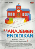 Manajemen Pendidikan : Komponen-komponen Elementer Kemajuan Sekolah