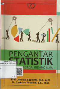 Pengantar Statistik: untuk  Berbagai Bidang Ilmu