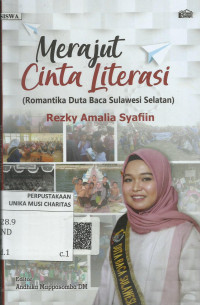 Merajut Cinta Literasi: (Romantika Duta Sulawesi Selatan)