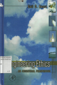 Engineering Ethics : An Industrial Perspective
