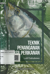 TEKNIK PENANGANAN HASIL PERIKANAN
