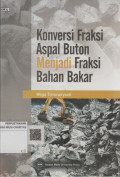 Konversi Fraksi Aspal Buton Menjadi Fraksi Bahan Bakar