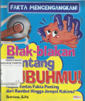 Fakta Mencengangkan! Blak-blakan Tentang Tubuhmu: Kupas Tuntas Fakta Penting dari Rambut Hingga Jempol Kakimu