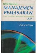 Manajemen Pemasaran 1 : analisis, perencanaan, implementasi, dan pengendalian
