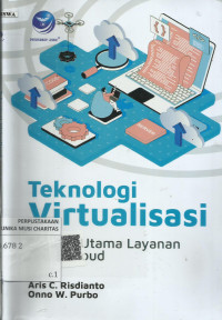 Teknologi Virtualisasi: Fondasi Utama Layanan Berbasis Cloud