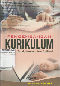 Pengembangan Kurikulum : Teori, Konsep dan Aplikasi