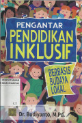 Pengantar Pendidikan Inklusif : Berbasis Budaya Lokal
