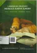 LANGKAH MUDAH MENULIS KARYA ILMIAH : Edisi Penelitian Tindakan Kelas