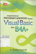 Mudah Membuat Program Android dengan Visual Basic dan B4A