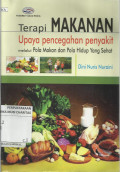 Terapi Makanan Upaya Pencegahan Penyakit Melalui Pola Makan dan Pola Hidup Yang Sehat