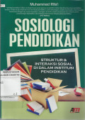 Sosiologi Pendidikan : Struktur dan Interaksi Sosial di Dalam Institusi Pendidikan