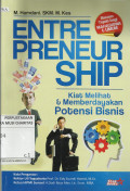 Entrepreneurship : Kiat Melihat dan Memberdayakan Potensi Bisnis