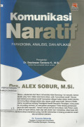 Komunikasi Naratif : Paradigma, Analisis, dan Aplikasi