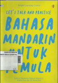 LET'S TALK AND PRACTICE BAHASA MANDARIN UNTUK PEMULA