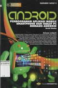 ANDROID : Pemrograman Aplikasi Mobile Smartphone dan Tablet PC berbasis Android)