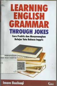 Learning English Grammar Through Jokes: Cara praktis dan Menyenangkan Belajar Tata Bahasa Inggris