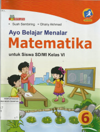 Ayo Belajar Menalar Matematika : untuk Siswa SD/MI Kelas VI
