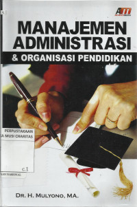 Manajemen Administrasi dan Organisasi Pendidikan
