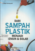 Dari Sampah Plastik Menjadi Bensin dan Solar