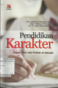 Pendidikan Karakter : Kajian Teori dan Praktik di Sekolah