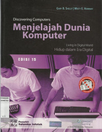 Menjelajah Dunia Komputer : Hidup dalam Era Digital (Discovering Computer : Living in Digital World)