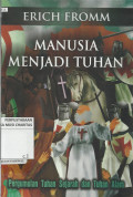 Manusia Menjadi Tuhan