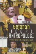 Sejarah Teori Antropologi : Penjelasan Komprehensif