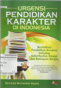 Urgensi Pendidikan Karakter di Indonesia : Revitalisasi Pendidikan Karakter terhadap Keberhasilan Belajar dan Kemajuan Bangsa