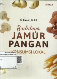 Budidaya Jamur Pangan Konsumsi Lokal