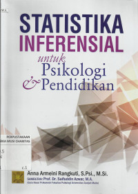 Statistika Inferensial : Untuk Psikologi dan Pendidikan