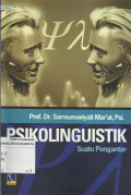 Psikolinguistik : Suatu Pengantar