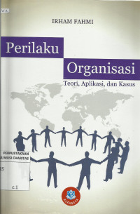 Perilaku Organisasi (Teori, Aplikasi, dan Kasus)