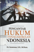 Pengantar Hukum Ketenagakerjaan Indonesia