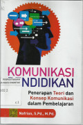 Komunikasi Pendidikan : Penerapan Teori dan Konsep Komunikasi Dalam Pembelajaran