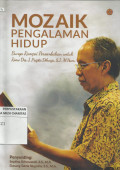 Mozaik Pengalaman Hidup : Bunga Rampai Persembahan untuk Romo Drs J. Prapta Diharja S.J., M. Hum