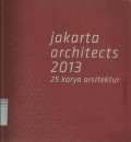 Jakarta Architects 2013 : 25 Karya Arsitektur