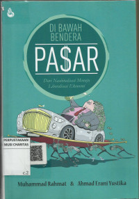 Di Bawah Bendera PASAR Dari Nasionalisasi Menuju Liberalisasi Ekonomi