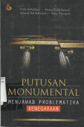 Putusan Monumental :Menjawab Problematika Kenegaraan