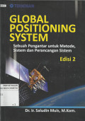 Global Positioning System : Sebuah Pengantar untuk Metode, Sistem dan Perancangan Sistem