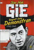 Soe Hok Gie : Biografi sang Demontran (1942-1969)