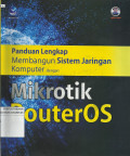 Panduan Lengkap Membangun Sistem Jaringan Komputer dengan Mikrotik RouterOS
